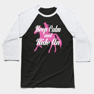 Keep calm and Ride On Baseball T-Shirt